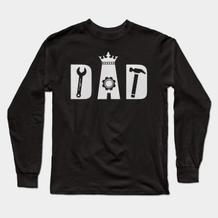 DAD FIXER OF THINGS, Funny Father’s Day Gift Idea Long Sleeve T-Shirt